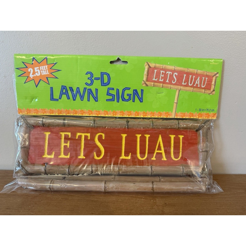 LETS LUAU 3-D LAWN SIGN - 2.5 Feet Tall - New in Package